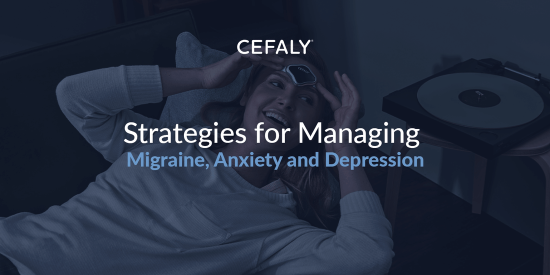 Strategies for Managing Migraine, Anxiety and Depression